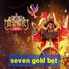 seven gold bet